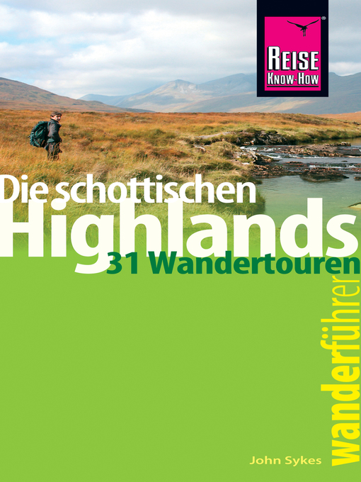 Title details for Reise Know-How Wanderführer Die schottischen Highlands--31 Wandertouren by John Sykes - Available